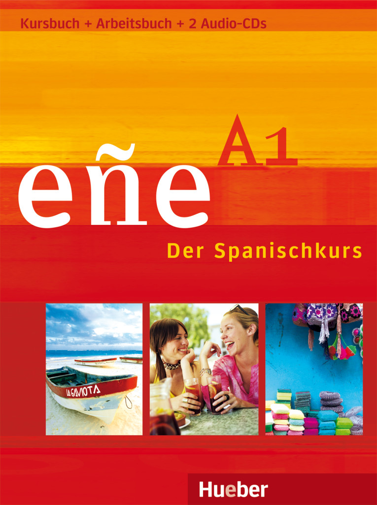 eñe A1, Kurs- und Arbeitsbuch mit 2 Audio-CDs, ISBN 978-3-19-004219-7