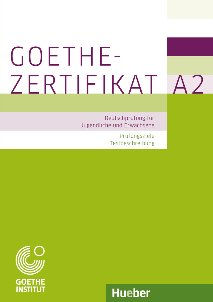 Goethe-Zertifikat A2, Prüfungsz. Testb.
