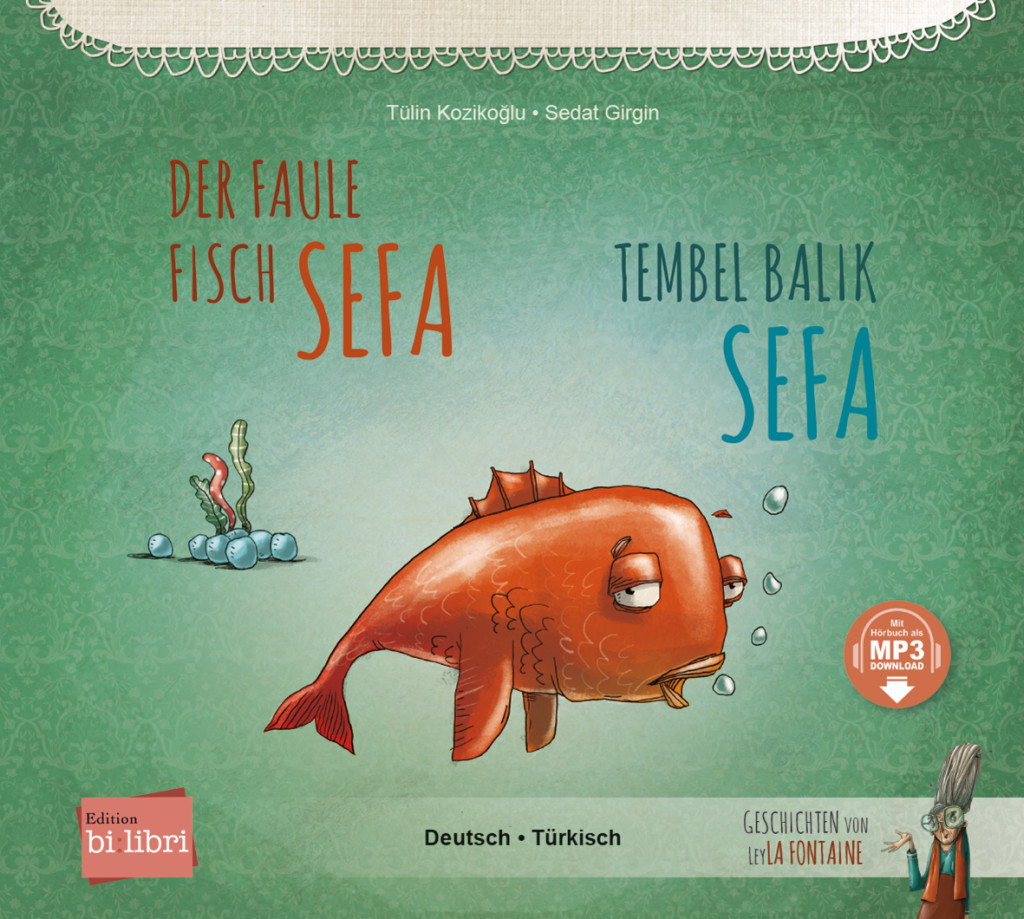 Der faule Fisch Sefa, Kinderbuch Deutsch-Türkisch mit MP3-Hörbuch zum Herunterladen, ISBN 978-3-19-199620-8