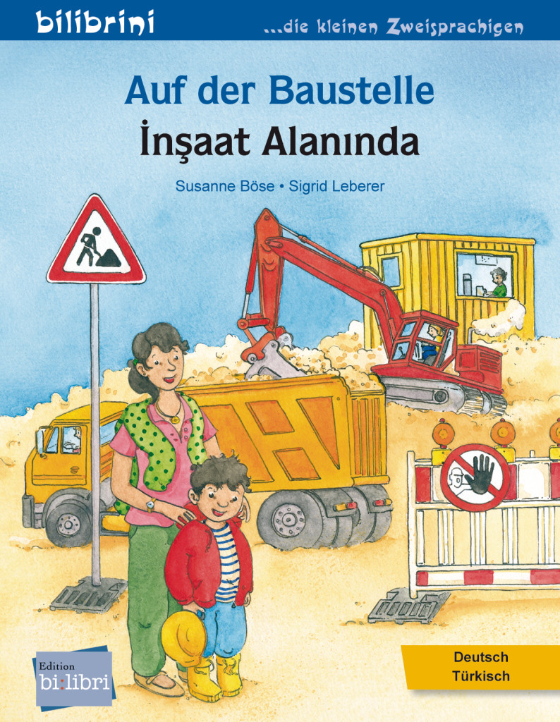 Auf der Baustelle, Kinderbuch Deutsch-Türkisch, ISBN 978-3-19-279602-9