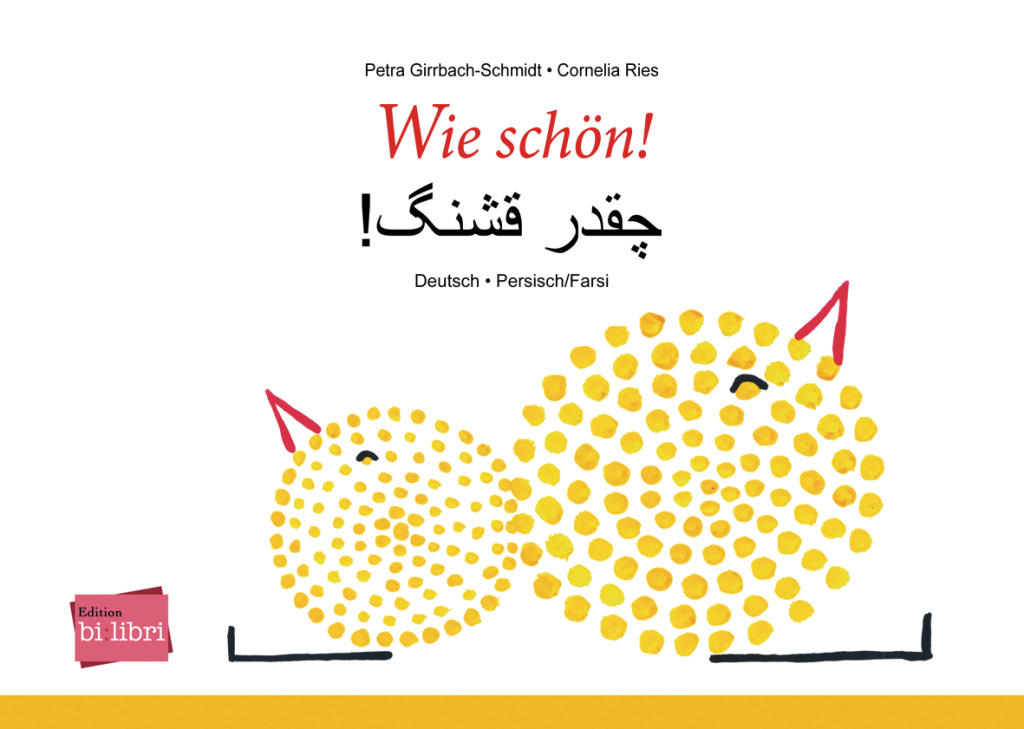 Wie schön!, Kinderbuch Deutsch-Persisch/Farsi, ISBN 978-3-19-359599-7