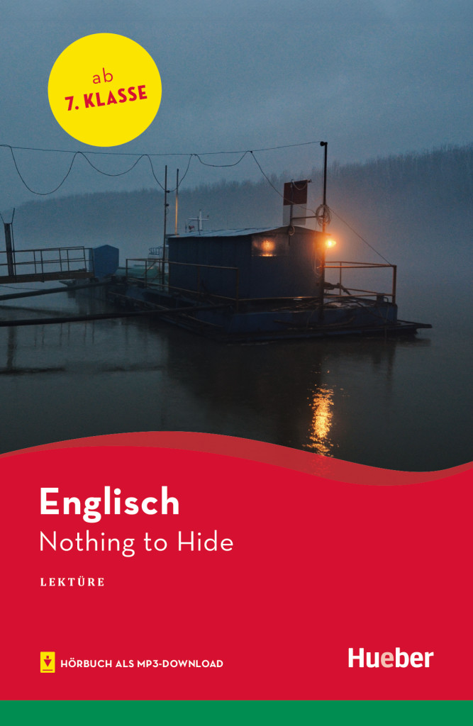 Nothing to Hide, L3, Lektüre mit Audios online, ISBN 978-3-19-362997-5