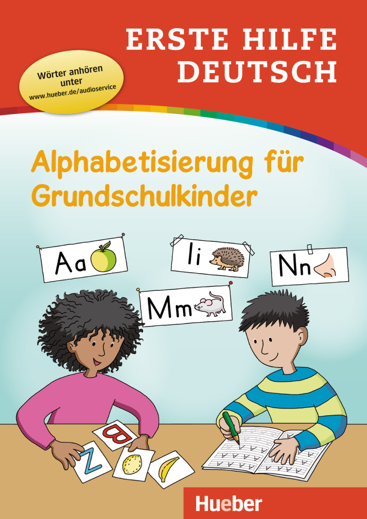 Erste Hilfe Deutsch – Alphabetisierung für Grundschulkinder, Buch mit MP3-Download, ISBN 978-3-19-391003-5