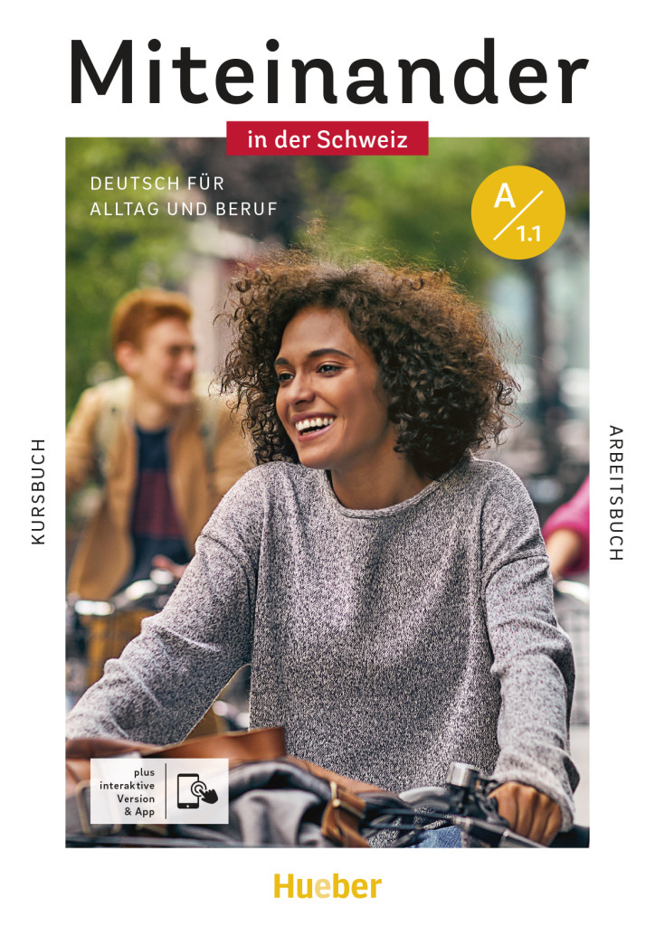 Miteinander in der Schweiz – Deutsch für Alltag und Beruf A1.1, Kurs- und Arbeitsbuch plus interaktive Version, ISBN 978-3-19-401891-4