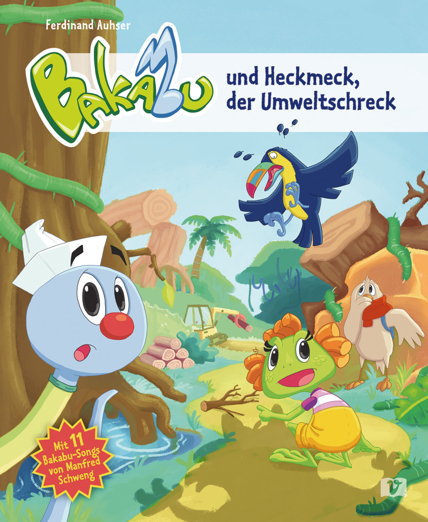Bakabu und Heckmeck, der Umweltschreck, Kinderbuch, ISBN 978-3-19-529620-5