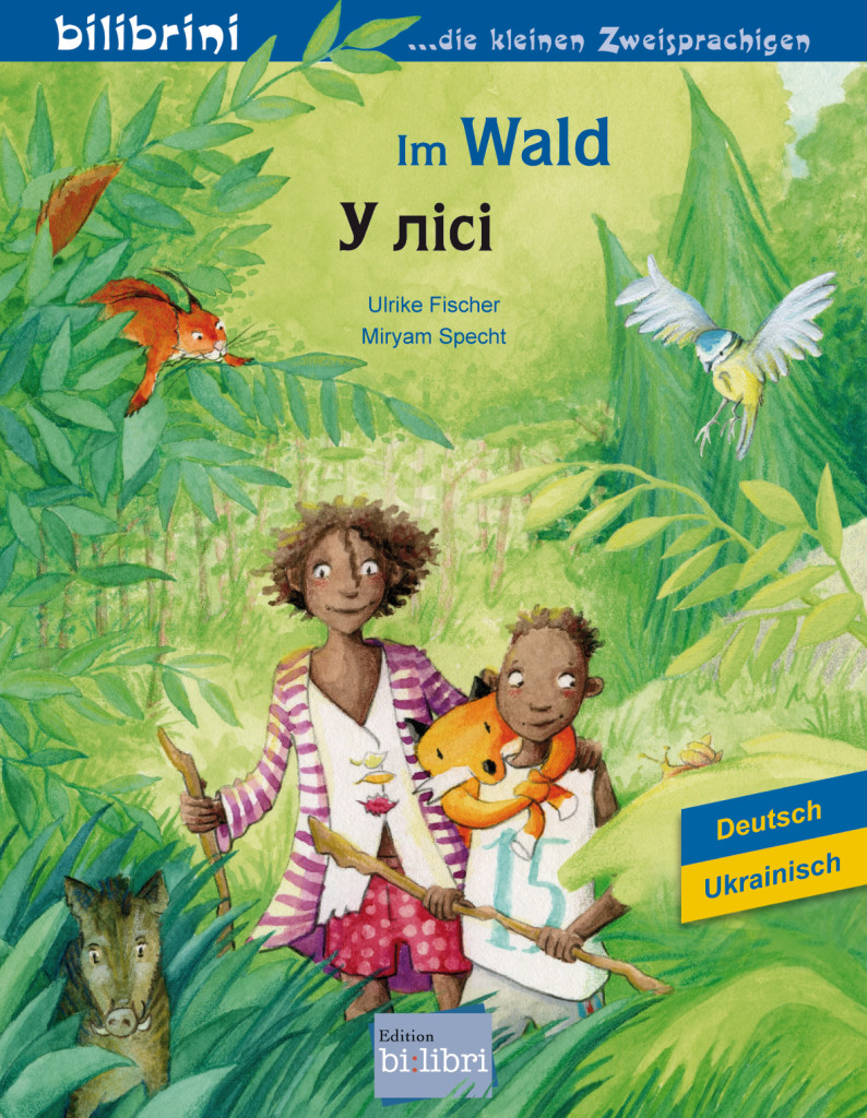 Im Wald, Kinderbuch Deutsch-Ukrainisch, ISBN 978-3-19-809601-7