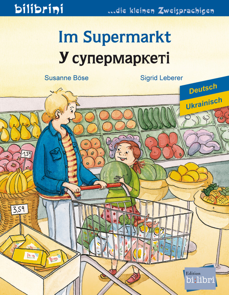 Im Supermarkt, Kinderbuch Deutsch-Ukrainisch, ISBN 978-3-19-829601-1