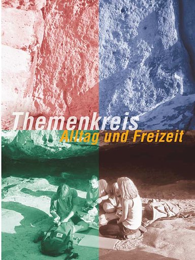 Themenkreis Alltag und Freizeit
