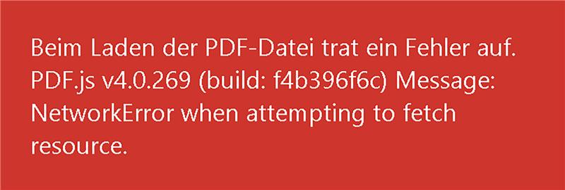 PDF.js Fehlermeldung „Network Error when attempting to fetch resource“